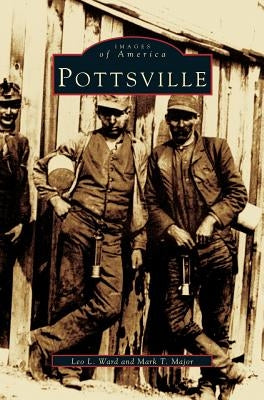 Pottsville by Ward, Leo L.