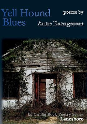Yell Hound Blues by Barngrover, Anne