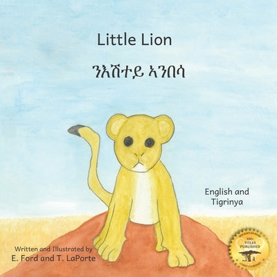 Little Lion: Where's My Mama in Tigrinya and English by Ready Set Go Books