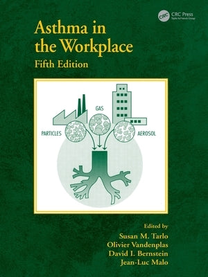 Asthma in the Workplace by Tarlo, Susan M.