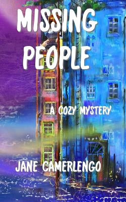 Missing People: a cozy mystery by Camerlengo, Jane