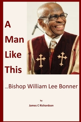A Man Like This by Richardson, James C.