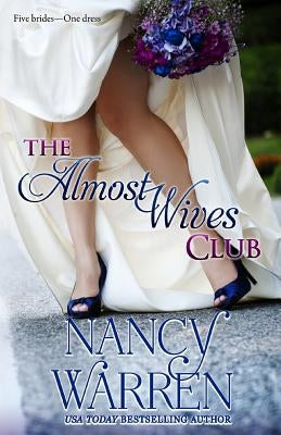 The Almost Wives Club: Book 1 by Warren, Nancy