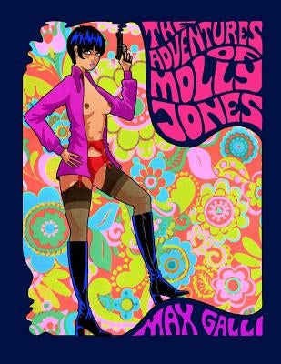 The Adventures of Molly Jones by Galli, Max