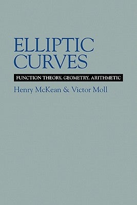Elliptic Curves by McKean, Henry