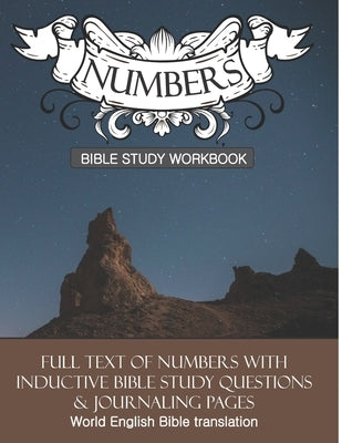 Numbers Inductive Bible Study Workbook: Full text of numbers with inductive bible study questions and prayer journaling by Cloverton, Daphne