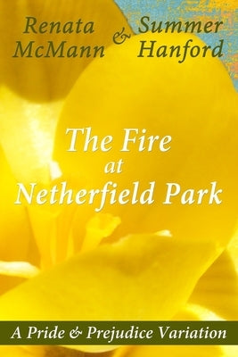 The Fire at Netherfield Park by Hanford, Summer