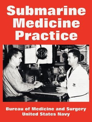 Submarine Medicine Practice by Bureau of Medicine and Surgery