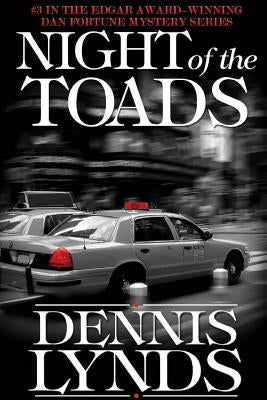 Night of the Toads: #3 in the Edgar Award-winning Dan Fortune mystery series by Lynds, Dennis