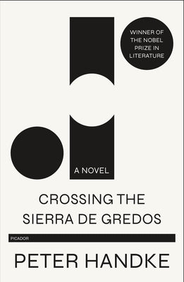 Crossing the Sierra de Gredos by Handke, Peter