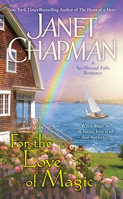 For the Love of Magic by Chapman, Janet
