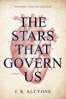 The Stars That Govern Us by Alcyone, J. R.