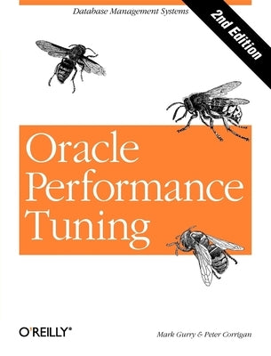 Oracle Performance Tuning: Database Management Systems [With *] by Gurry, Mark