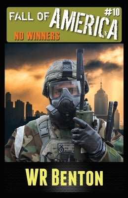 The Fall of America: No Winners by Benton, W. R.