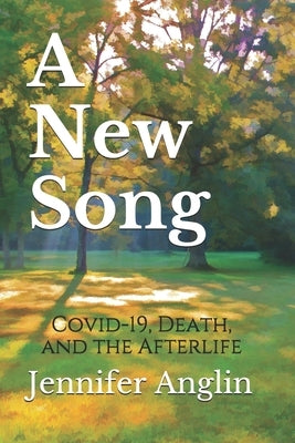 A New Song by Anglin, Jennifer