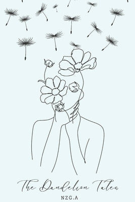 The Dandelion Tales by Love, Nzg a.