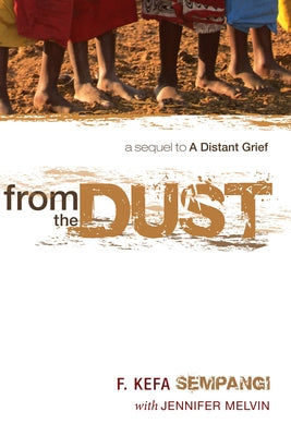 From the Dust by Sempangi, F. Kefa