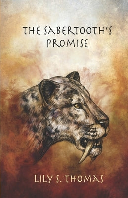 The Sabertooth's Promise by Thomas, Lily