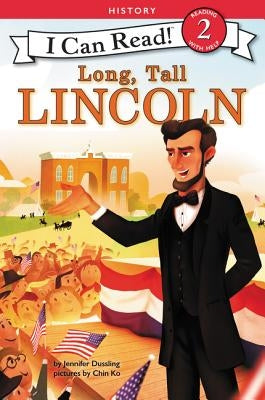 Long, Tall Lincoln by Dussling, Jennifer A.