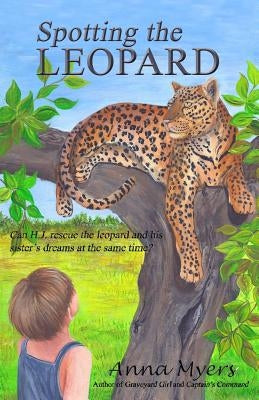 Spotting the Leopard by Myers, Anna
