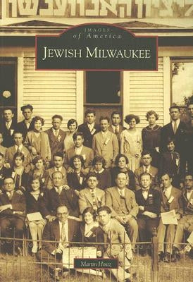 Jewish Milwaukee by Hintz, Martin