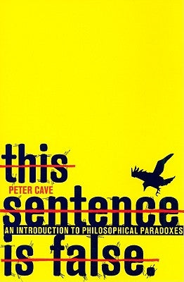 This Sentence is False by Cave, Peter