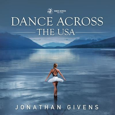 Dance Across the USA by Givens, Jonathan