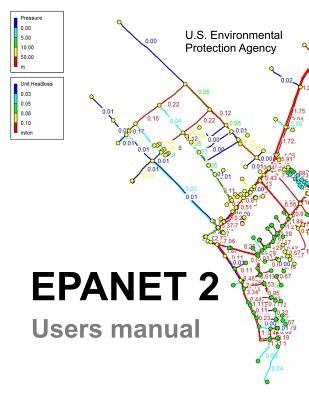 EPANET 2 Users Manual by Environmental Protection Agengy, Us