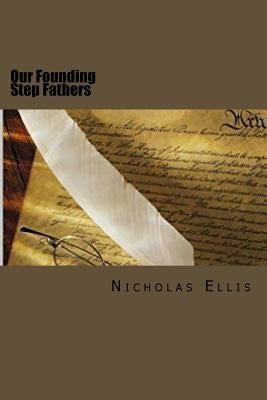 Our Founding Step Fathers by DuBois, W. E. B.