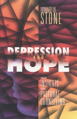 Depression and Hope by Stone, Howard W.