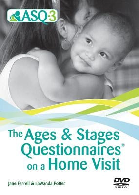 Ages & Stages Questionnaires(r) on a Home Visit (DVD) by Farrell, Jane