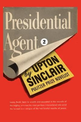 Presidential Agent II by Sinclair, Upton