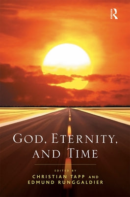 God, Eternity, and Time by Tapp, Christian