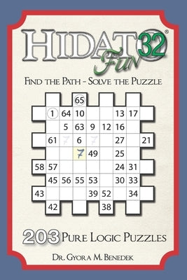 Hidato fun 32: 203 New Logic Puzzles by Benedek, Gyora M.