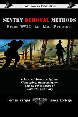 Sentry Removal Methods by Vargas, Fernan