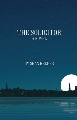 The Solicitor by Keefer, Sean