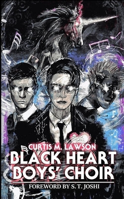 Black Heart Boys' Choir by Joshi, S. T.
