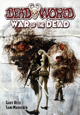 Deadworld: War of the Dead by Reed, Gary