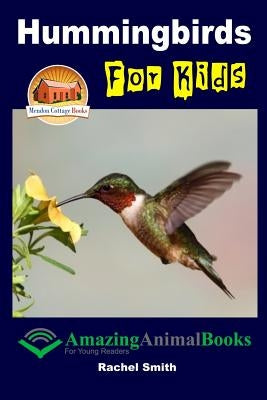 Hummingbirds For Kids by Davidson, John