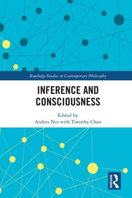 Inference and Consciousness by Chan, Timothy