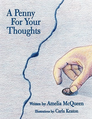 A Penny For Your Thoughts by McQueen, Amelia
