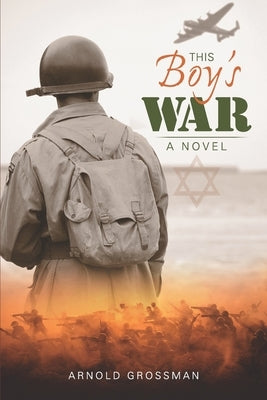 This Boy's War by Grossman, Arnold