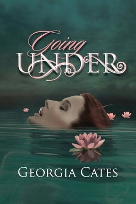 Going Under by Cates, Georgia