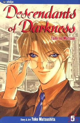 Descendants of Darkness, Vol. 5, 5 by Matsushita, Yoko