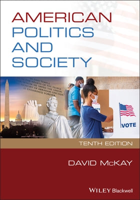 American Politics and Society by McKay, David