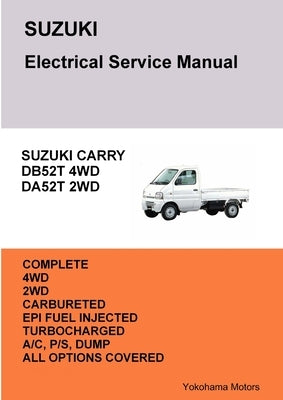 SUZUKI CARRY TRUCK Electrical Service Manual DB52T DA52T by Danko, James