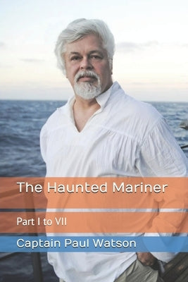 The Haunted Mariner by Watson, Captain Paul