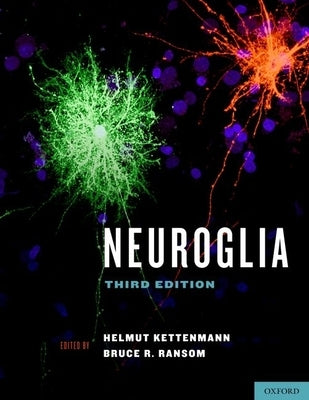 Neuroglia by Kettenmann, Helmut
