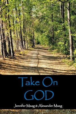 Take on God by Maag, Jennifer