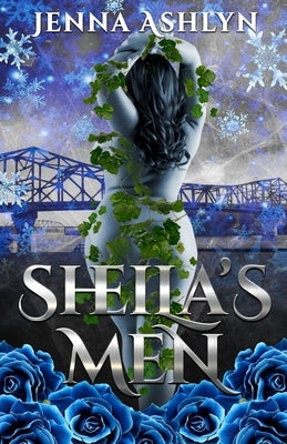 Sheila's Men by Ashlyn, Jenna